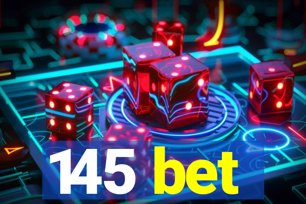 145 bet